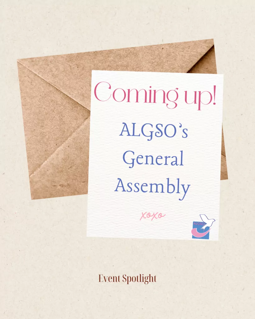 Poster with an envelope and letter saying: "Coming up! ALGSO's General Assembly" to promote the ALGSO Assemblée Générale.